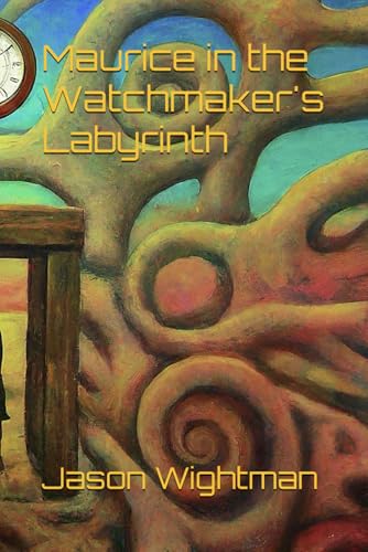 Maurice in the Watchmaker's Labyrinth von Independently published