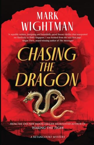 Chasing the Dragon (Betancourt Mysteries, Band 2)