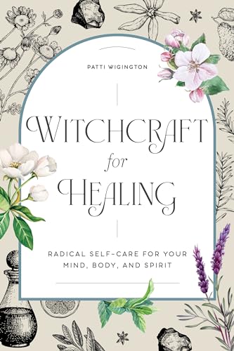 Witchcraft for Healing: Radical Self-Care for Your Mind, Body, and Spirit von Rockridge Press