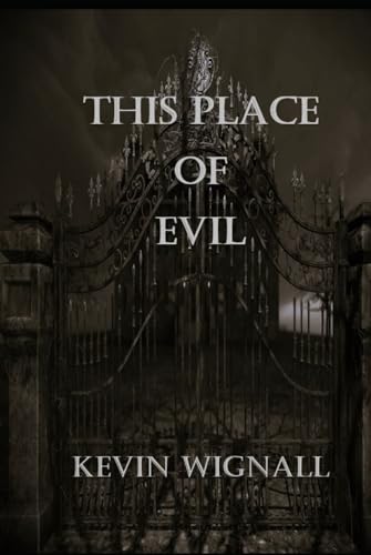 This Place of Evil von Independently published