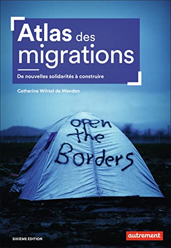 Atlas des migrations: De nouvelles solidarités à construire von AUTREMENT