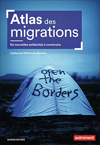 Atlas des migrations: De nouvelles solidarités à construire