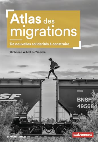 Atlas des migrations: De nouvelles solidarités à construire von AUTREMENT