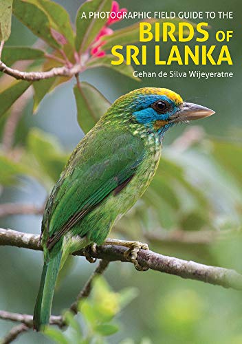 A Photographic Field Guide to the Birds of Sri Lanka: A Photographic Field Guide (2nd Edition)