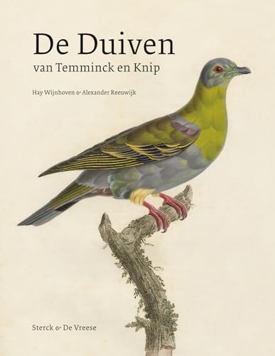 De duiven van Temminck en Knip von Sterck & De Vreese