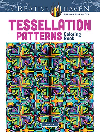 Creative Haven Tessellation Patterns Coloring Book (Adult Coloring) von Dover Publications