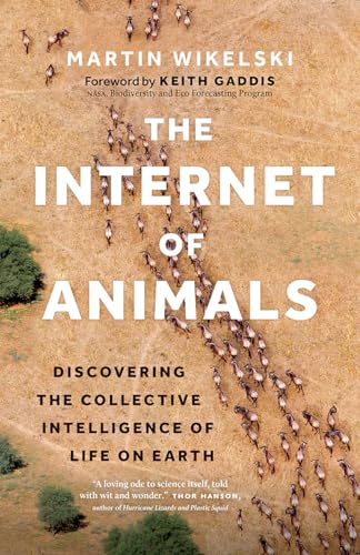 The Internet of Animals: Discovering the Collective Intelligence of Life on Earth