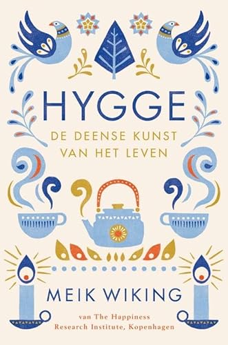 Hygge: de Deense kunst van het leven