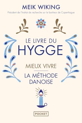 Le livre du Hygge: Mieux vivre : la méthode danoise von Pocket