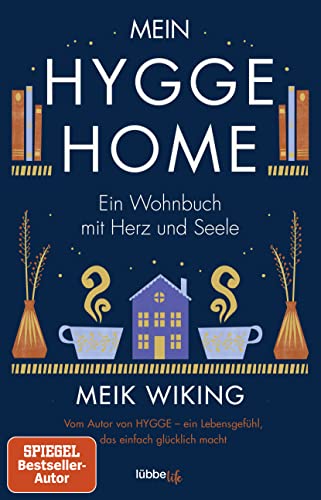 Mein HYGGE HOME: Ein Wohnbuch mit Herz und Seele von Lübbe Life