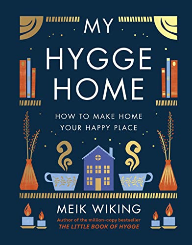 My Hygge Home: How to Make Home Your Happy Place von Penguin Life