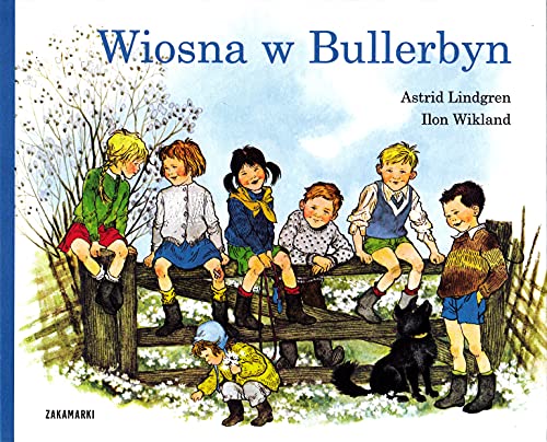 Wiosna w Bullerbyn von Zakamarki