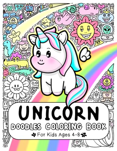 Unicorn Doodles Coloring Book: Create a Bright And Cute imagination For Kids Ages 4-8 (My name is Finny) von Independently published