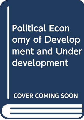 Political Economy of Development and Underdevelopment