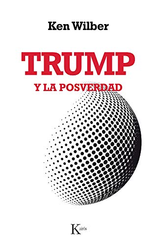 Trump Y La Posverdad (Ensayo) von KAIRÓS