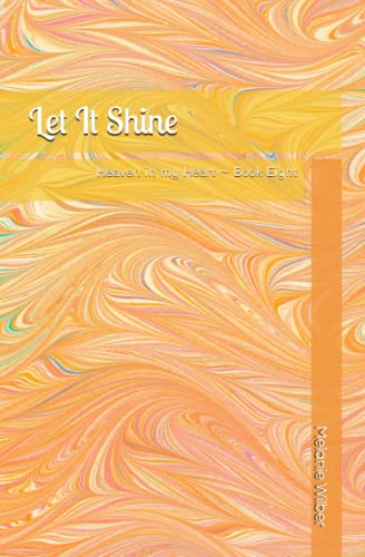 Let It Shine (Heaven in my Heart (pre/early teen series))