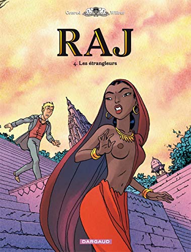 RAJ - Tome 4 - Les Étrangleurs