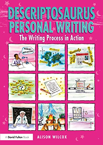 Descriptosaurus Personal Writing: The Writing Process in Action von Routledge