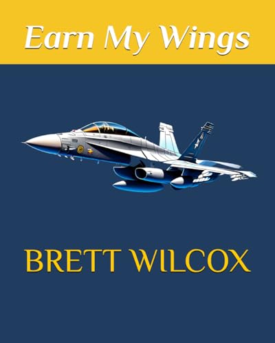 Earn My Wings von Independently published