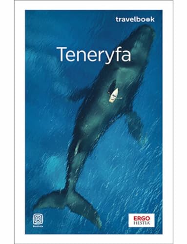 Teneryfa Travelbook von Bezdroża
