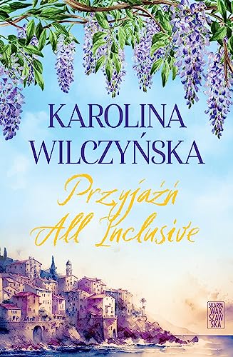 Przyjaźń All Inclusive von Skarpa Warszawska