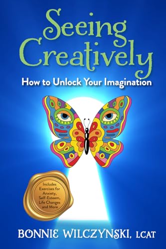 Seeing Creatively: How to Unlock Your Imagination von Creative Visionology