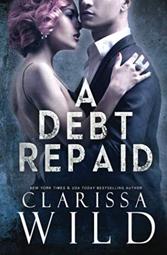 A Debt Repaid (The Debt Duet, Band 2)