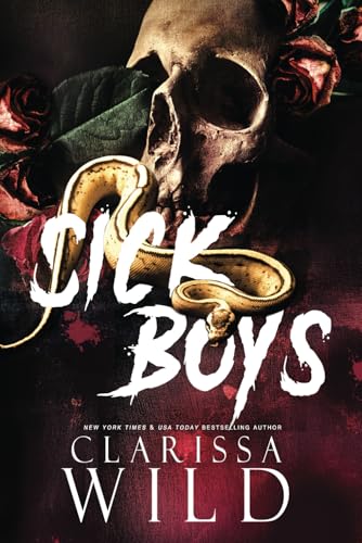 Sick Boys (Dark Bully RH Romance) (Spine Ridge University)