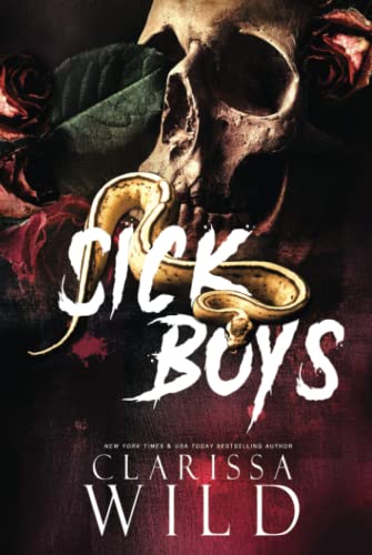 Sick Boys: A Dark Bully RH Romance (Spine Ridge University)