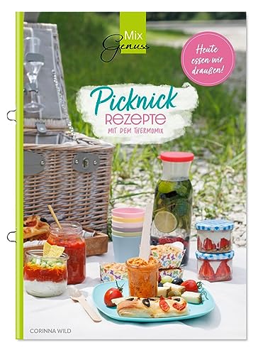 Picknick Rezepte: mit dem Thermomix Picknick Rezepte: mit dem Thermomix von C. T. Wild Verlag