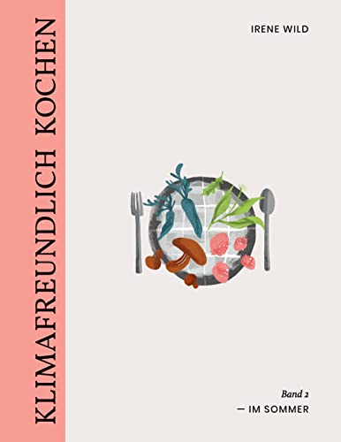 Klimafreundlich Kochen: im Sommer