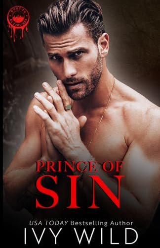 Prince of Sin: A second-chance, mafia romance (Boston Bloodlines, Band 3)