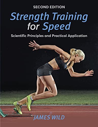 Strength Training for Speed: Scientific Principles and Practical Application