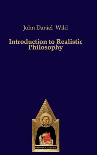Introduction to Realistic Philosophy (Editiones Scholasticae, 47)