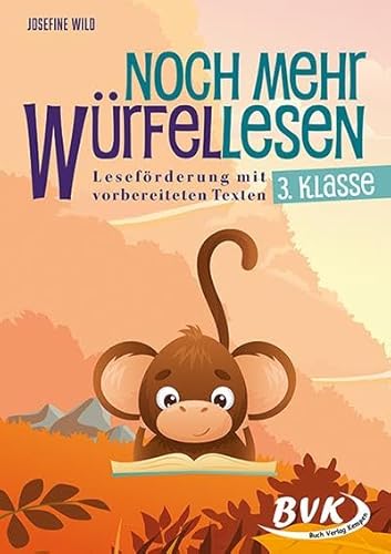 Noch mehr Würfellesen 3. Klasse: Leseförderung mit vorbereiteten Texten (Lesezeit) von BVK Buch Verlag Kempen GmbH