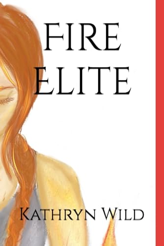 Fire Elite (Fire Series: The Guardians, Band 4) von Nielsen UK