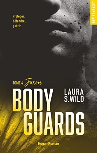 Bodyguards - Tome 04: Jaxon von HUGO ROMAN