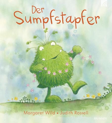 Der Sumpfstapfer: Eine einfühlsame illustrierte Geschichte für Kinder ab 4 Jahren über die Schönheit kleiner Veränderungen, Freundschaft und dem Mut, Neues zu entdecken. von Brunnen Verlag GmbH