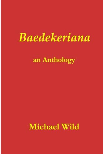 Baedekeriana: An Anthology von The Red Scar Press