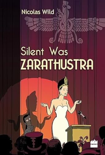 Silent Was Zarathustra