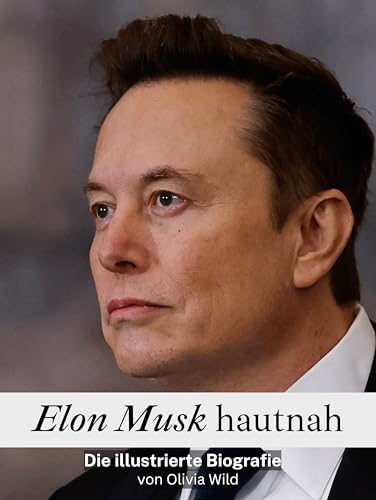 Elon Musk hautnah: Die illustrierte Biografie. Komplett in Farbe von FlipFlop