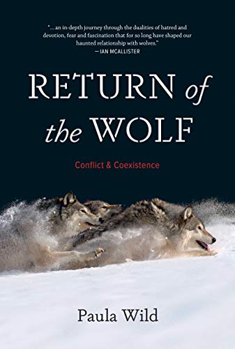 Return of the Wolf: Conflict and Coexistence Return of the Wolf: Conflict and Coexistence