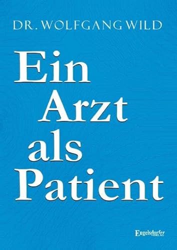 Ein Arzt als Patient