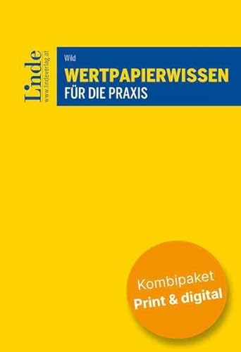 Wertpapierwissen für die Praxis (Kombi Print&digital) von Linde Verlag Ges.m.b.H.