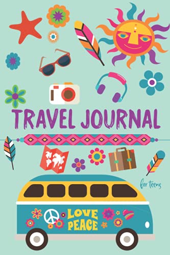Travel Journal For Teens: Prompted Pages to Write and Draw Travel Adventures, Vacation or Summer Traveling Log Book for Teenagers