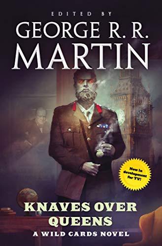 Knaves Over Queens: A Wild Cards Novel von Tor Books