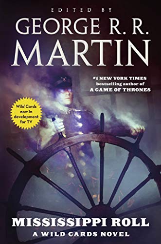 Mississippi Roll: A Wild Cards Novel (Book One of the American Triad) von Tor Books