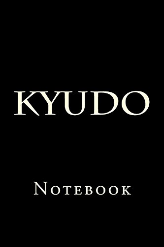 Kyudo: Notebook von CREATESPACE