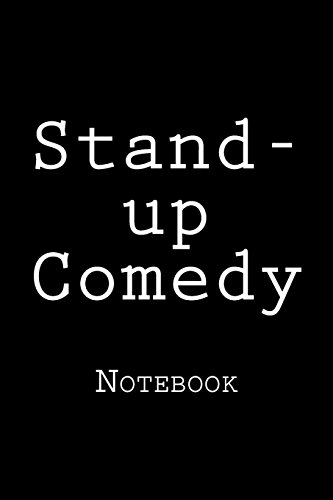 Stand-up Comedy: Notebook von Createspace Independent Publishing Platform