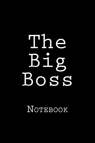 The Big Boss: Notebook von CREATESPACE